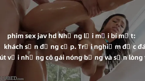 phim sex jav hd Những lời mời bí mật: Gái Việt làm tình ở khách sạn đẳng cấp. Trải nghiệm độc đáo và cuốn hút với những cô gái nóng bỏng và sẵn lòng thỏa mãn mọi nhu cầu của bạn.