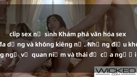 clip sex nữ sinh Khám phá văn hóa sex Bắc Âu: Sự tự do, đa dạng và không kiêng nể. Những điều không ngờ về quan niệm và thái độ của người Bắc Âu đối với tình dục.