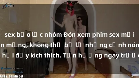 sex bạo lực nhóm Đón xem phim sex mới nhất đang hot trên mạng, không thể bỏ lỡ những cảnh nóng hổi đầy kích thích. Tận hưởng ngay trước khi bị xoá chóng mặt!