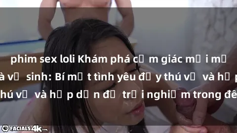 phim sex loli Khám phá cảm giác mới mẻ với sex trong nhà vệ sinh: Bí mật tình yêu đầy thú vị và hấp dẫn để trải nghiệm trong đêm hôm nay!